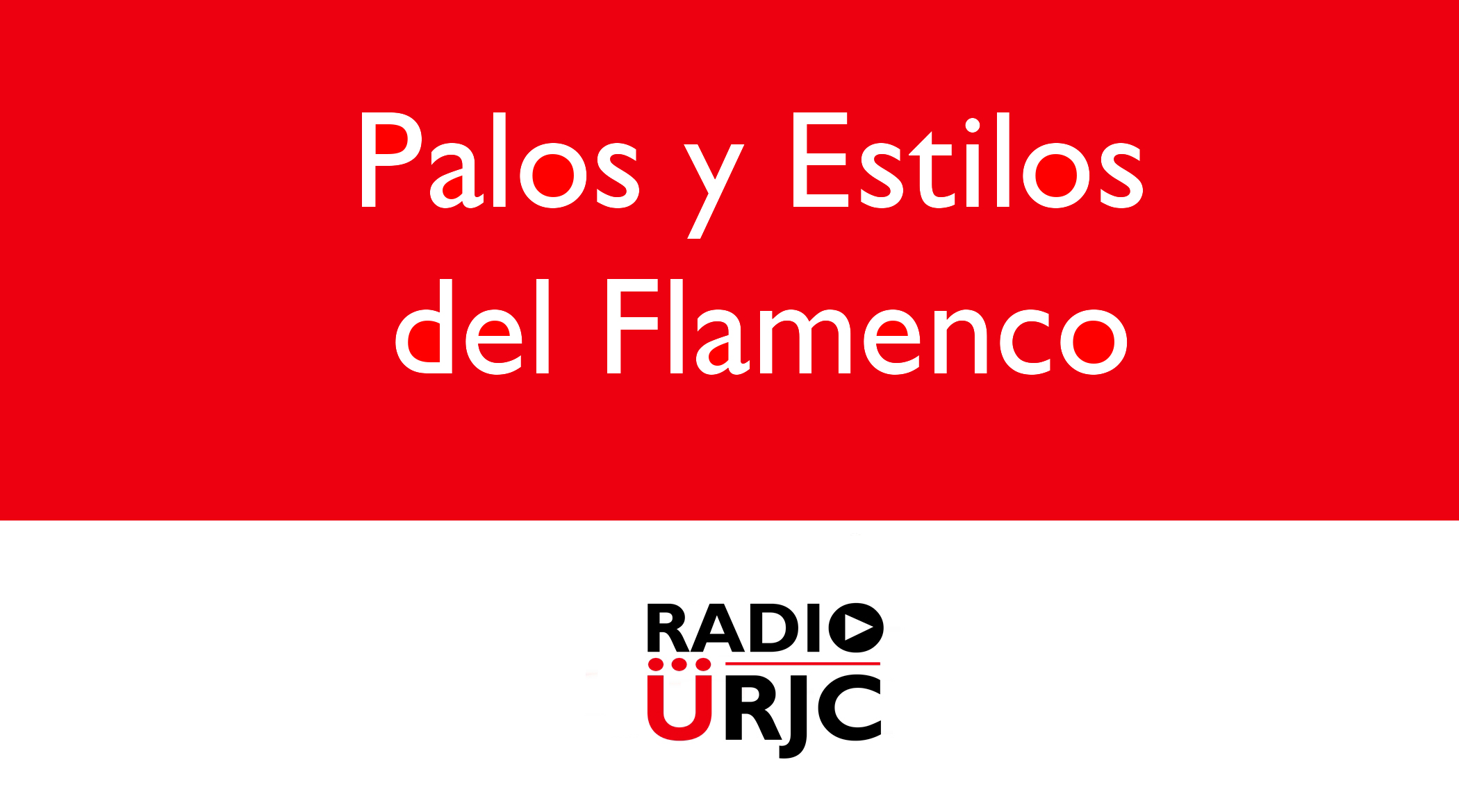 Palos y Estilos del Flamenco