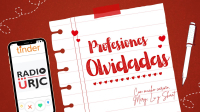 PROFESIONES OLVIDADAS, de RADIO URJC