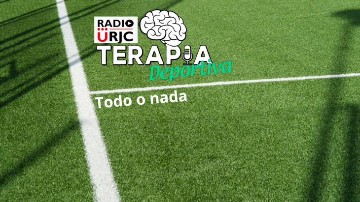 RADIO URJC presenta un nuevo programa de Terapia Deportiva: Todo o nada