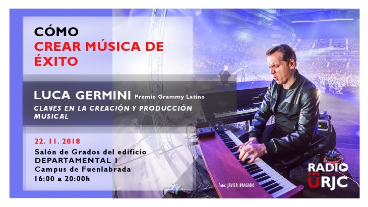 CICLO FORMATIVO DE RADIO URJC - CLAVES EN LA CREACIÓN Y PRODUCCIÓN MUSICAL.  Cómo crear música de éxito.