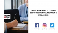 OFERTAS DE EMPLEO EN LOS SECTORES DE COMUNICACIÓN Y PUBLICIDAD