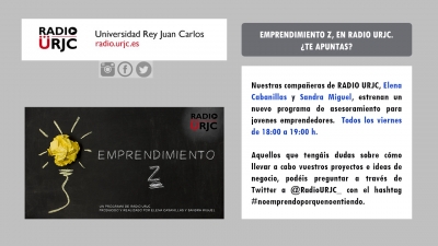 EMPRENDIMIENTO Z - UN NUEVO PROGRAMA DE RADIO URJC