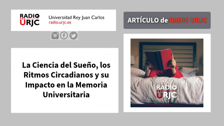 La Ciencia del Sueño, los Ritmos Circadianos y su Impacto en la Memoria Universitaria