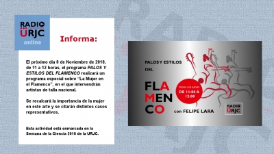 PROGRAMA ESPECIAL DE PALOS Y ESTILOS DEL FLAMENCO – “LA MUJER EN EL FLAMENCO” 8 de Noviembre de 2018 de 11:00 a 12:00 h.