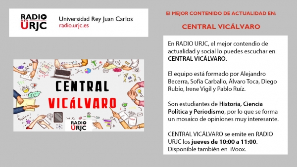 CENTRAL VICÁLVARO: RIGOR Y PROFUNDIDAD EN CONTENIDOS DE ACTUALIDAD