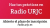 Abierto el plazo para la solicitud de prácticas en RADIO URJC