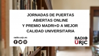 JORNADAS DE PUERTAS ABIERTAS ONLINE Y PREMIO MADRI+D A MEJOR CALIDAD UNIVERSITARIA