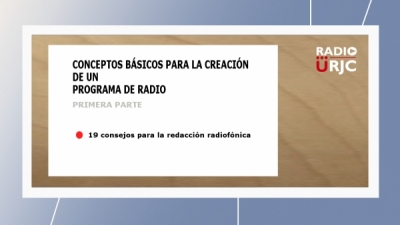 19 CONSEJOS BÁSICOS PARA LA REDACCIÓN RADIOFÓNICA