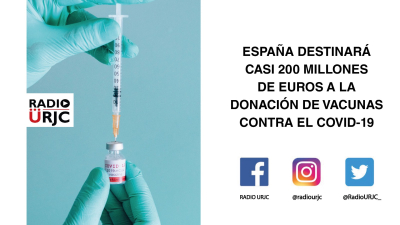 ESPAÑA DESTINARÁ CASI 200 MILLONES DE EUROS A LA DONACIÓN DE VACUNAS CONTRA EL COVID-19