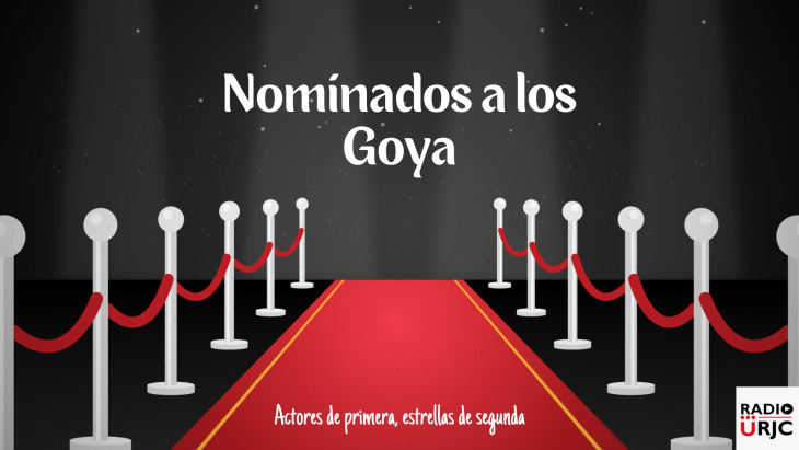 RADIO URJC presenta un nuevo programa de Actores de primera, Estrellas de segunda: Nominados a los Goya