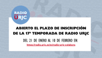 ¡COLABORA CON RADIO URJC! ABIERTO EL PLAZO DE INSCRIPCIÓN DE LA 17ª TEMPORADA - DEL 21 DE ENERO AL 10 DE FEBRERO DE 2026