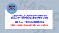 ABIERTO EL PLAZO DE INSCRIPCIÓN DE LA 16ª TEMPORADA DE RADIO URJC DEL 7 AL 17 DE NOVIEMBRE DE 2024