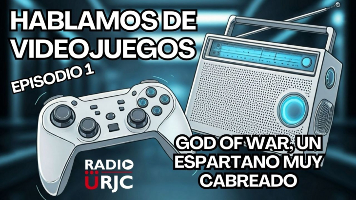 RADIO URJC presenta un nuevo programa de Hablamos de Videojuegos: God of War, un espartano muy cabreado