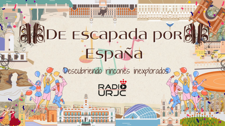 DE ESCAPADA POR ESPAÑA, de RADIO URJC