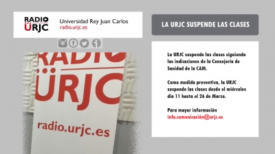 LA URJC SUSPENDE LAS CLASES COMO MEDIDA PREVENTIVA