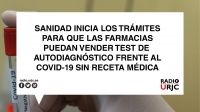 SANIDAD INICIA LOS TRÁMITES PARA QUE LAS FARMACIAS PUEDAN VENDER SIN RECETA TEST DE AUTODIAGNÓSTIGO FRENTE AL COVID-19