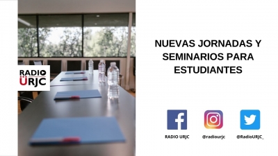 NUEVAS JORNADAS Y SEMINARIOS PARA ESTUDIANTES