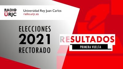 ELECCIONES A RECTOR DE LA URJC 2021 – RESULTADOS DE LA PRIMERA VUELTA