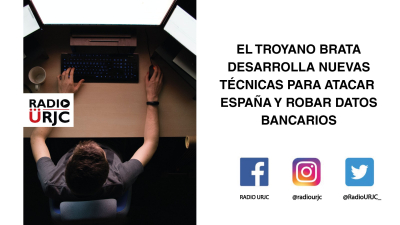 EL TROYANO BRATA DESARROLLA NUEVAS TÉCNICAS PARA ATACAR ESPAÑA Y ROBAR DATOS BANCARIOS