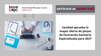 Sanidad aprueba la mayor oferta de plazas de Formación Sanitaria Especializada para 2027