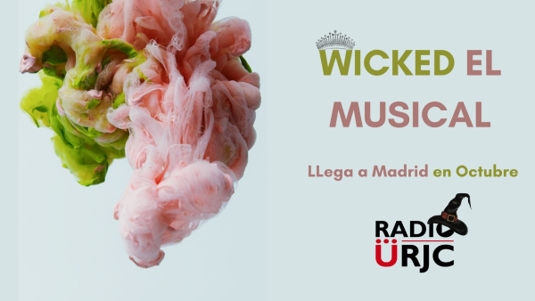 El Mágico Universo de Oz Llega a Madrid con Wicked