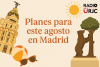 Madrid en agosto: planes que se disfrutan sin hacer la maleta