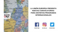 LA UNIÓN EUROPEA PRESENTA NUEVAS CONVOCATORIAS PARA DISTINTOS PROGRAMAS INTERNACIONALES