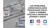 LOS PROBLEMAS CARDIOVASCULARES PROVOCADOS POR EL COVID-19 TAMBIÉN AFECTAN A PACIENTES JÓVENES Y SANOS