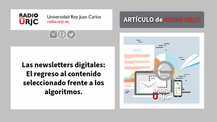 Las newsletters digitales. El regreso al contenido seleccionado frente a los algoritmos