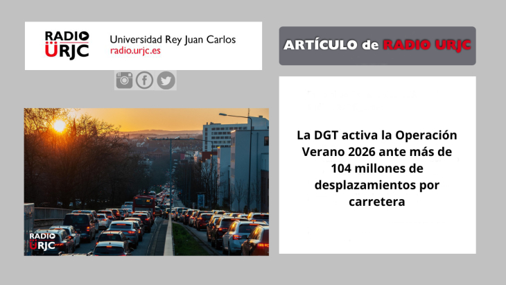 La DGT activa la Operación Verano 2026 ante más de 104 millones de desplazamientos por carretera