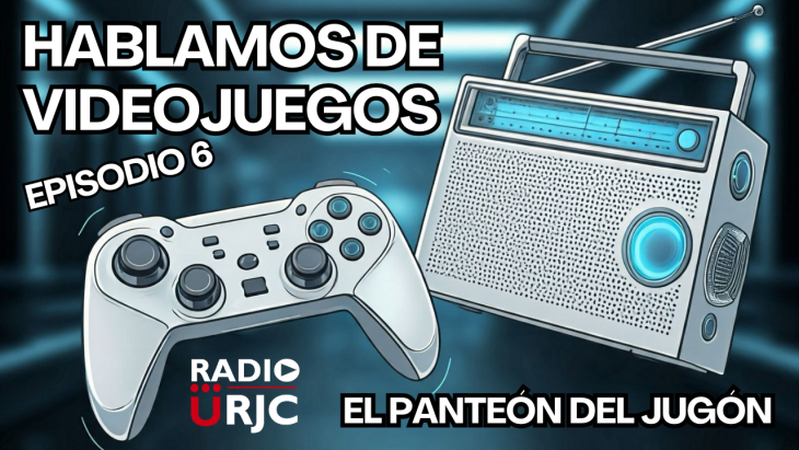 RADIO URJC presenta un nuevo programa de Hablamos de Videojuegos: El panteón del jugón