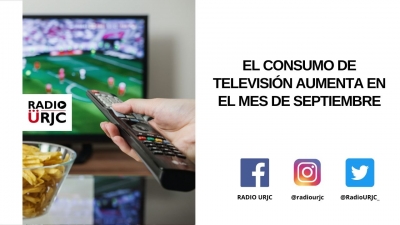 EL CONSUMO DE TELEVISIÓN AUMENTA EN EL MES DE SEPTIEMBRE